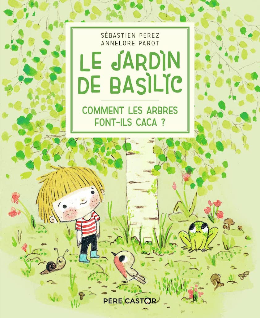 Le jardin de Basilic : Comment les arbres font-ils caca ?
