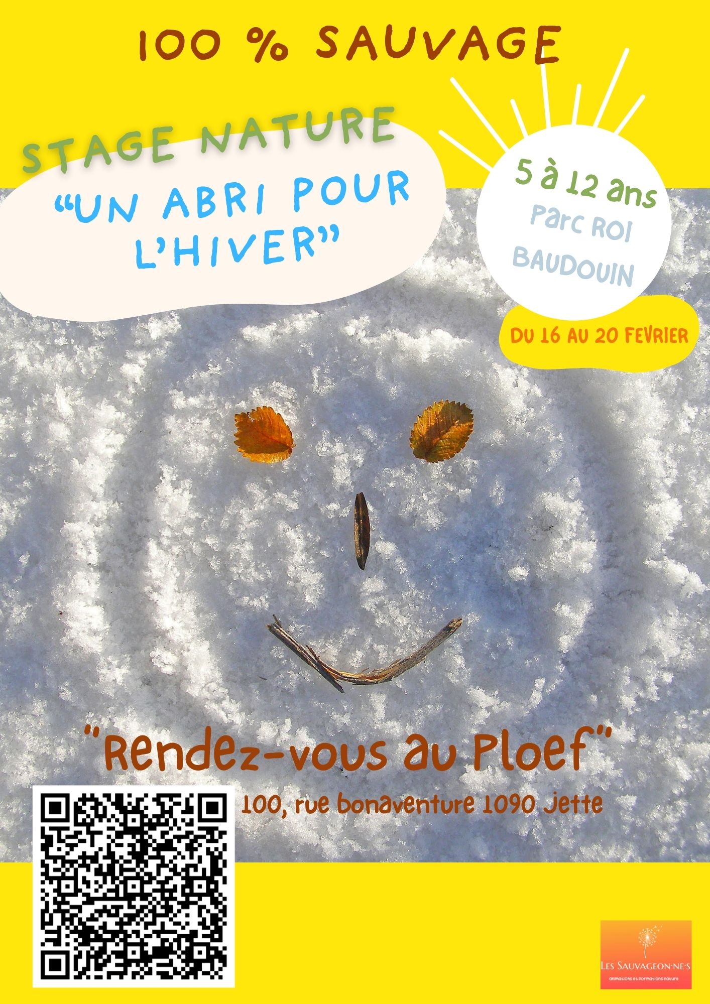 Stage nature 100% sauvage : un abri pour l'hiver ! Enfants de 5 à 12 ans, au Parc Roi Baudouin. Du 16 au 20 février! Rendez-vous au "Ploef"