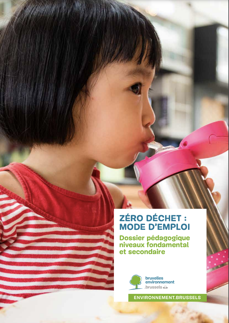 ZÉRO DÉCHET : MODE D’EMPLOI Dossier pédagogique niveaux fondamental et secondaire