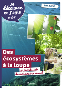 Des écosystèmes à la loupe