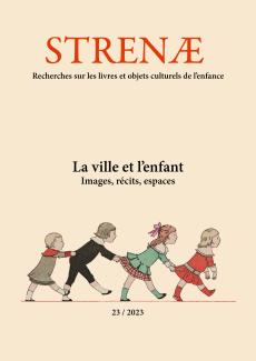 La ville et l’enfant : images, récits, espaces 