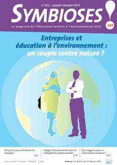 Symbioses - Entreprises et éducation à l'environnement : un couple contre nature ?