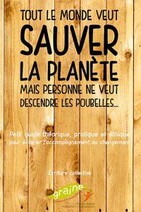 Tout le monde veut sauver le planète