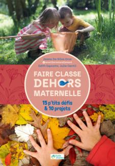 Faire classe dehors Maternelle