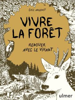 Vivre la forêt