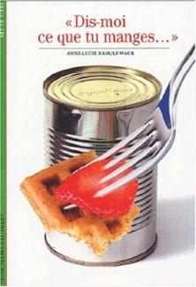 "Dis-moi ce que tu manges..."