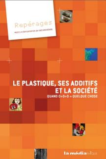 Le plastique, ses additifs et la société
