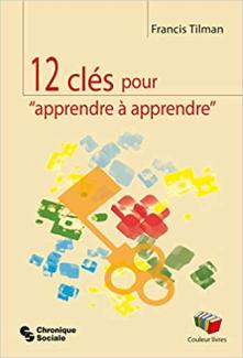 12 clés pour "apprendre à apprendre"