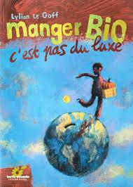 Manger bio cest pas du luxe