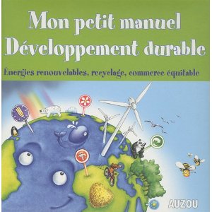 Mon petit manuel: Développement durable